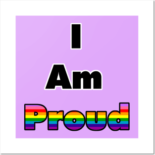 I am Proud (Gilbert Baker Flag) Posters and Art